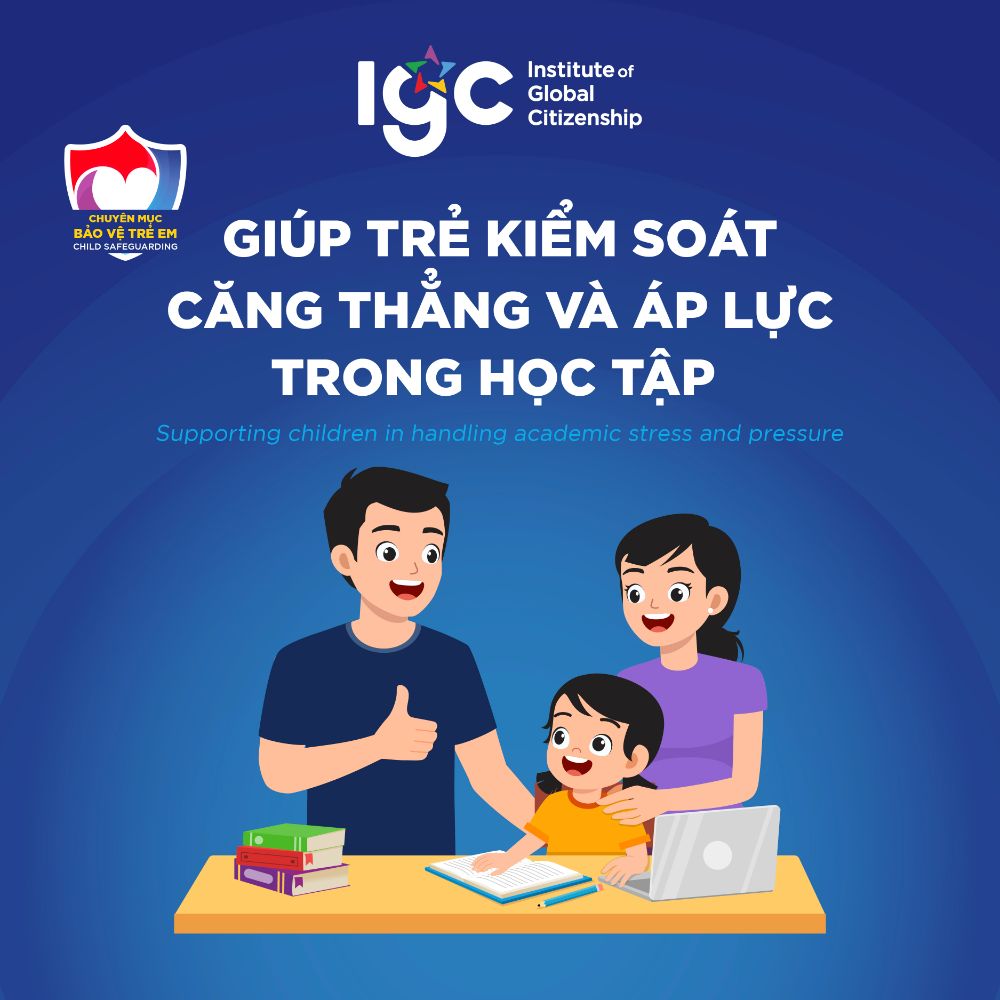 GIÚP TRẺ KIỂM SOÁT CĂNG THẲNG VÀ ÁP LỰC TRONG HỌC TẬP