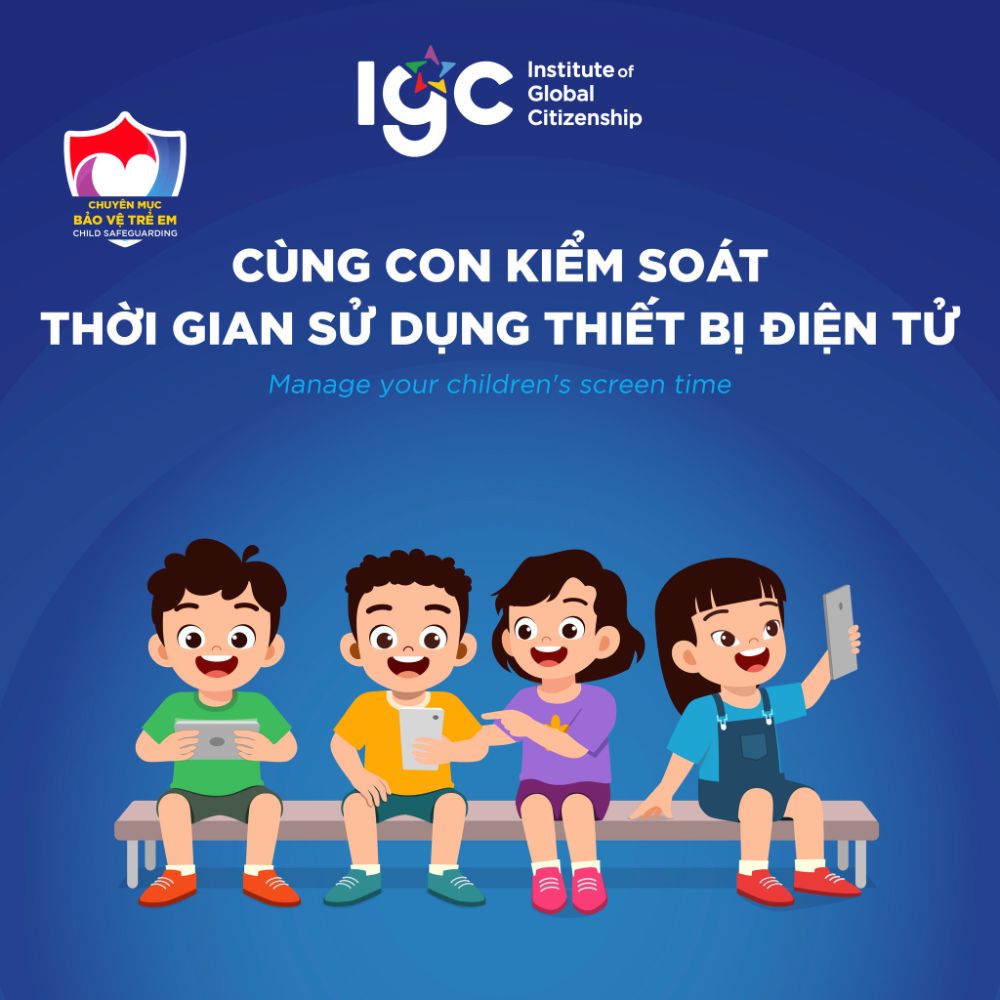 CÙNG CON KIỂM SOÁT THỜI GIAN SỬ DỤNG THIẾT BỊ ĐIỆN TỬ