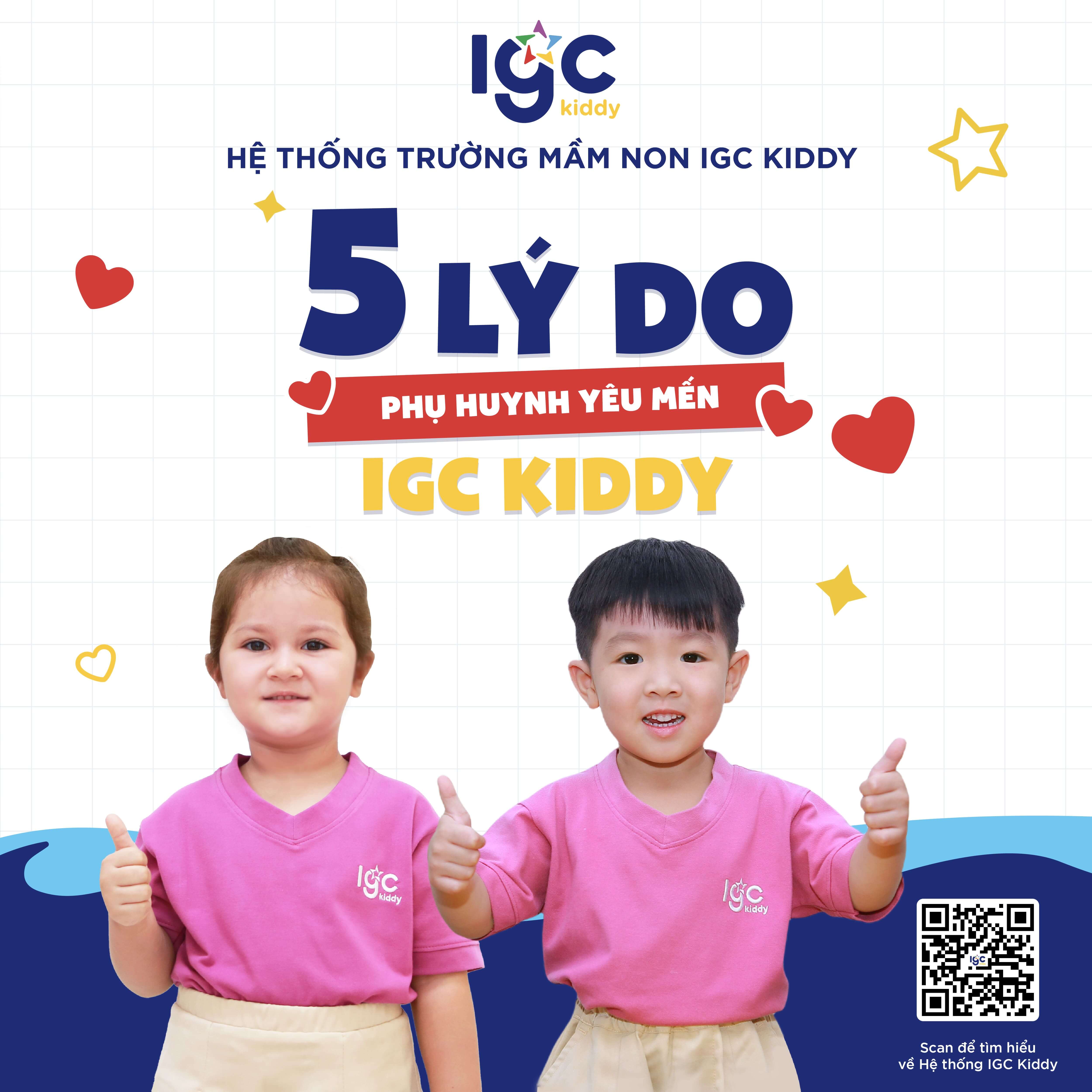 5 lý do Phụ huynh yêu mến Hệ thống trường Mầm non IGC Kiddy