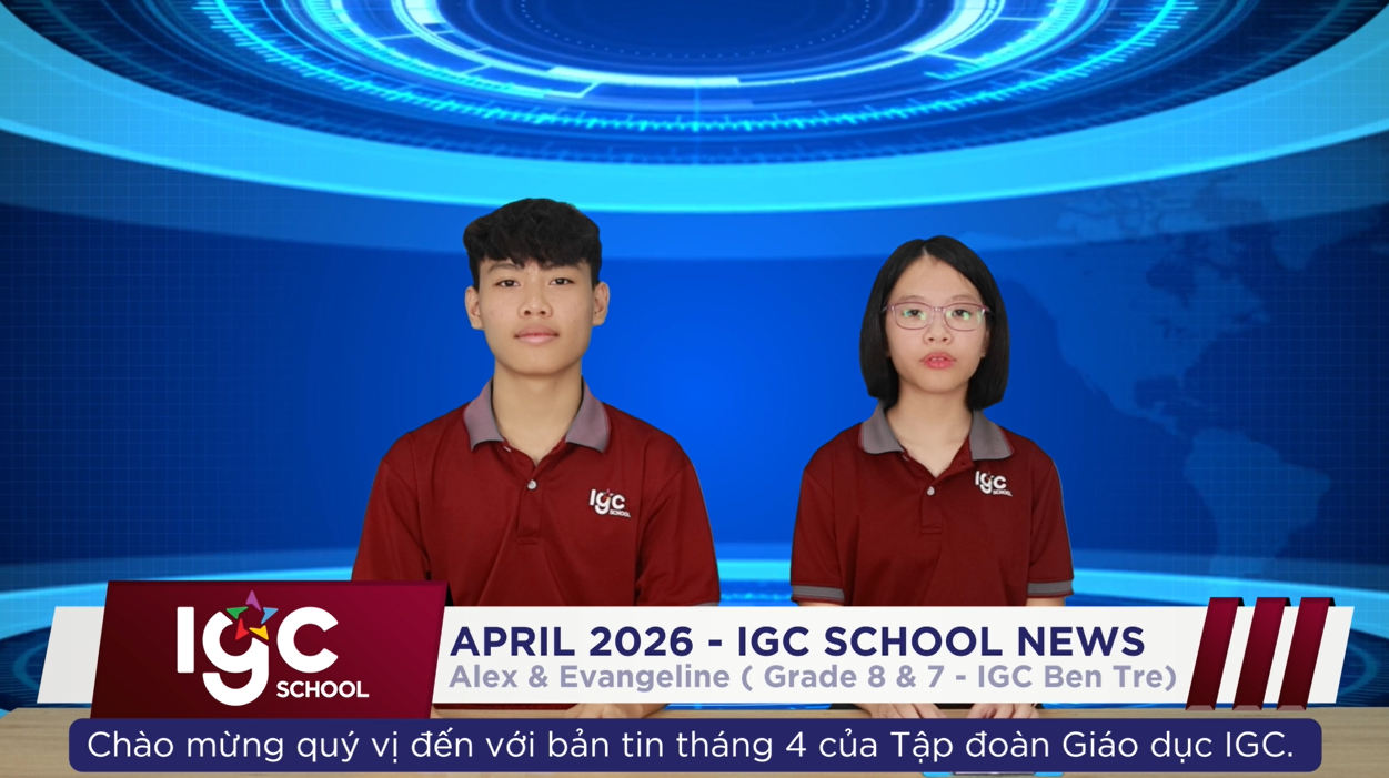 IGC School News #04: Bứt phá giới hạn, lan tỏa giá trị