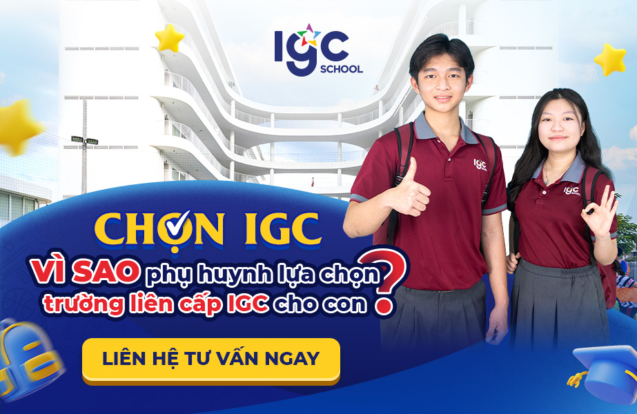 Vì sao phụ huynh lựa họn trường liên cấp IGC cho con?