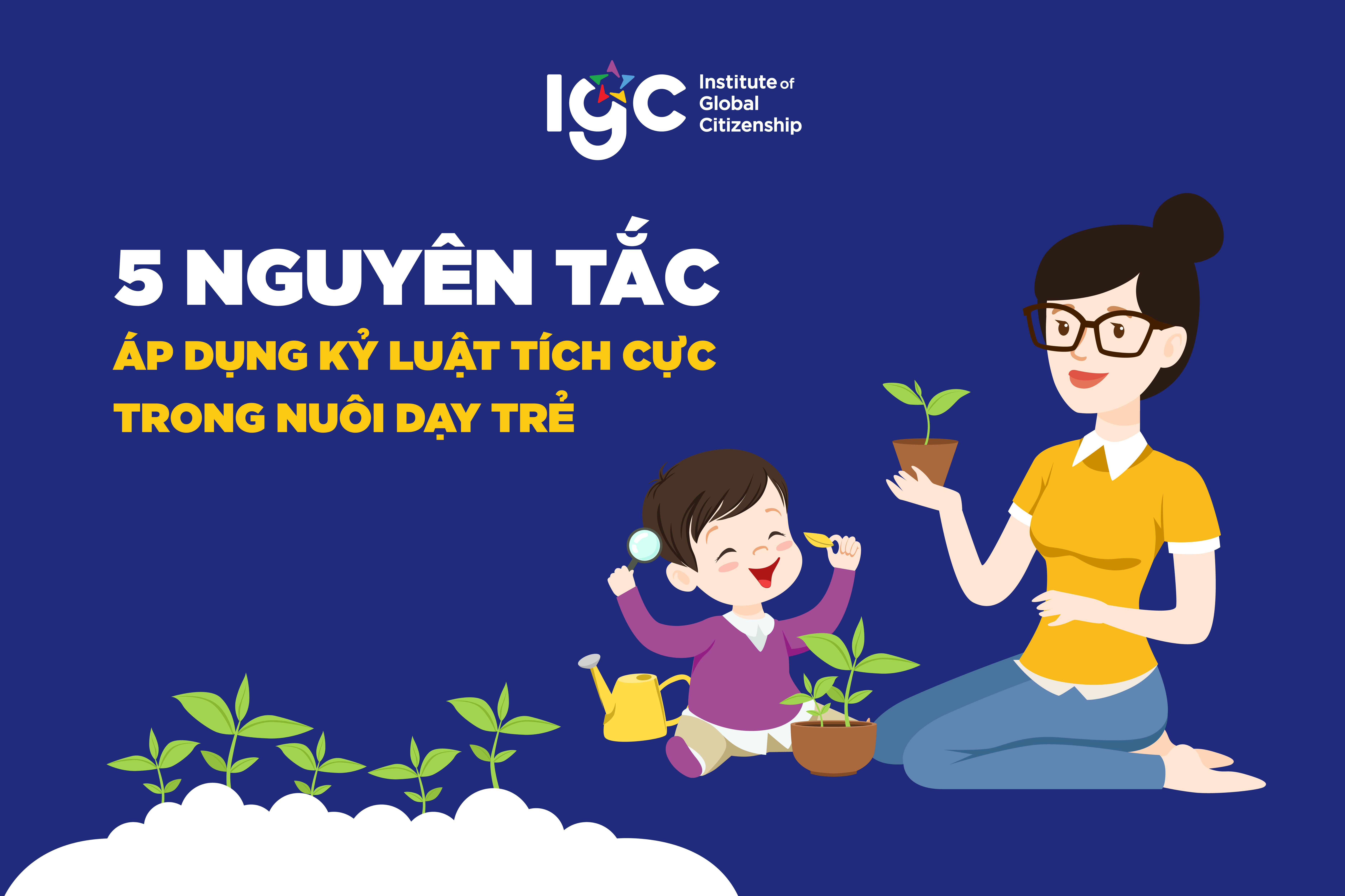 5 nguyên tắc áp dụng kỷ luật tích cực trong nuôi dạy trẻ