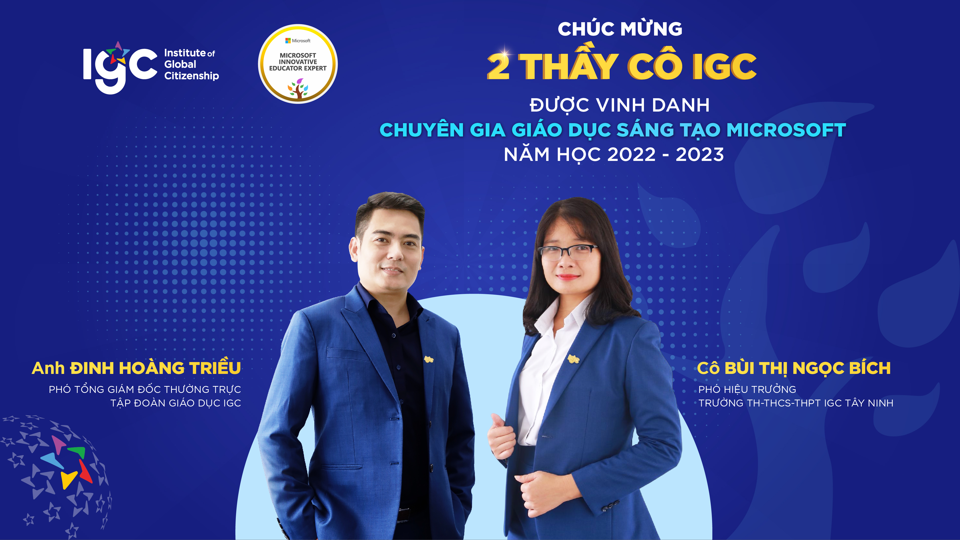 Chúc mừng 2 thành viên IGC được vinh danh Chuyên gia Giáo dục Sáng tạo Microsoft năm học 2022-2023 - đợt 2