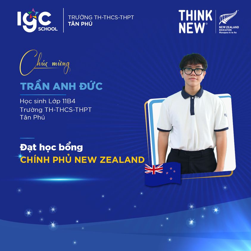 Chúc mừng Trần Anh Đức - Học sinh Trường TH-THCS-THPT Tân Phú chinh phục học bổng chính phủ New Zealand – New Zealand School Scholarship